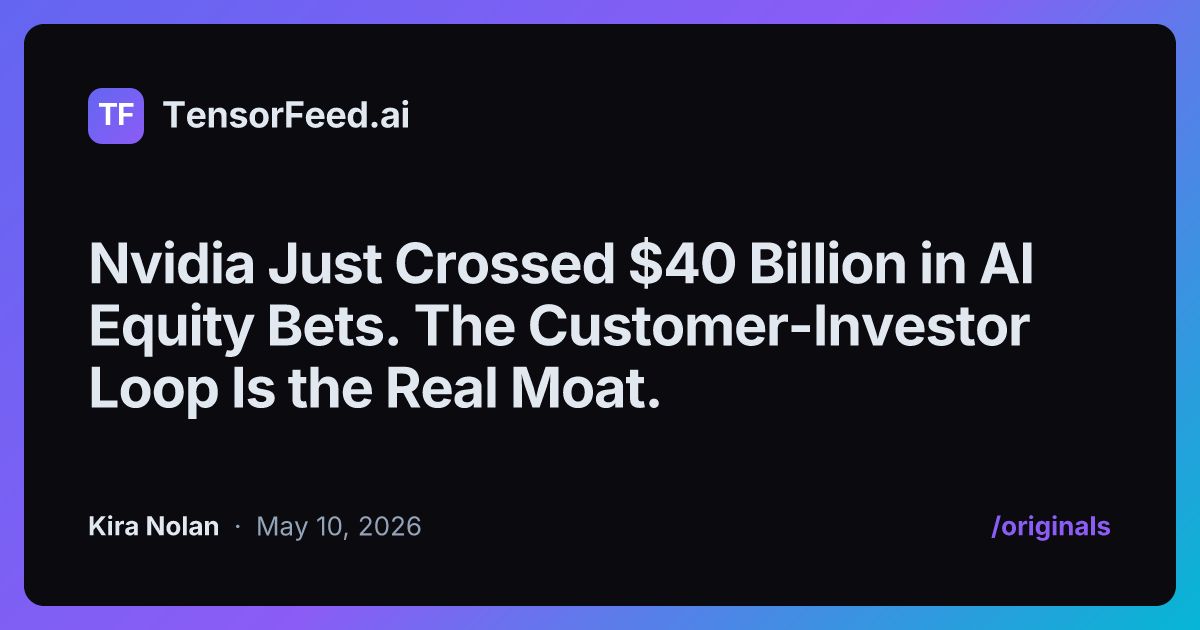 Nvidia Just Crossed $40 Billion in AI Equity Bets. The Customer ...